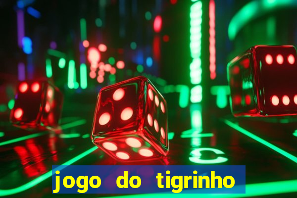 jogo do tigrinho fortune tiger demo